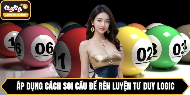 Áp dụng cách soi cầu để rèn luyện tư duy logic