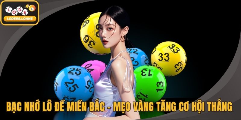 Bạc nhớ lô đề miền Bắc