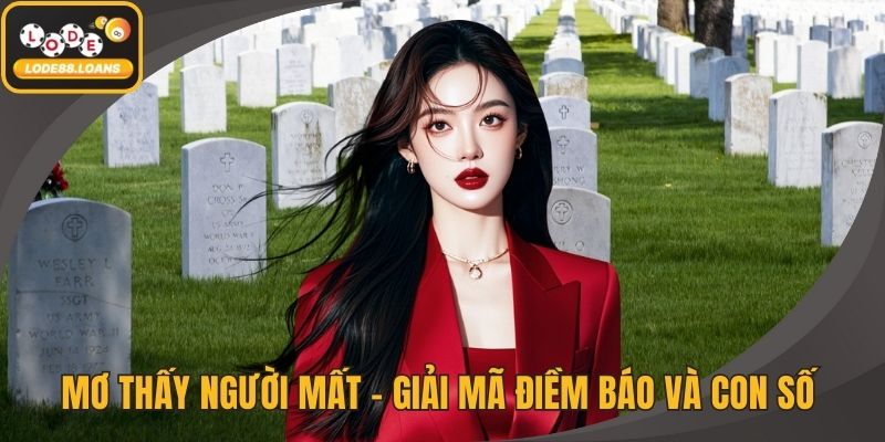 Mơ Thấy Người Mất