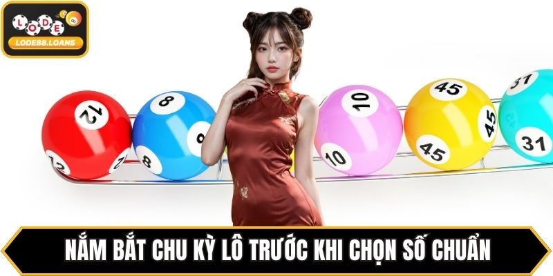 Nắm bắt chu kỳ lô trước khi chọn số chuẩn